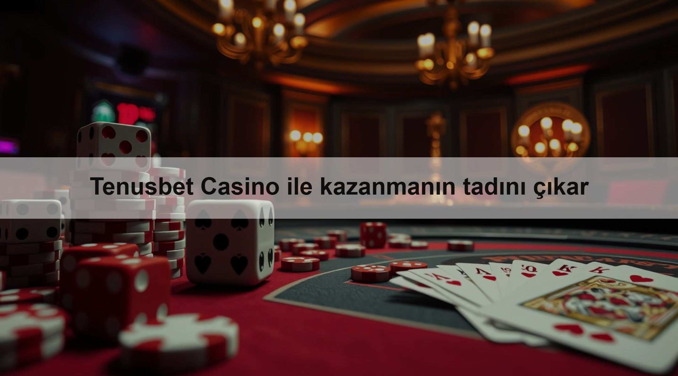 Tenusbet Casino ile kazanmanın tadını çıkar