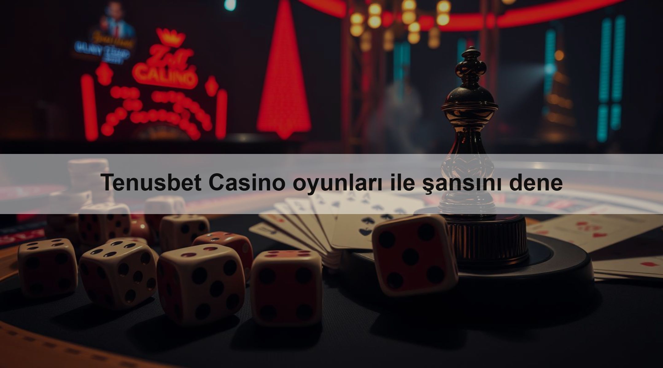 Tenusbet Casino oyunları ile şansını dene