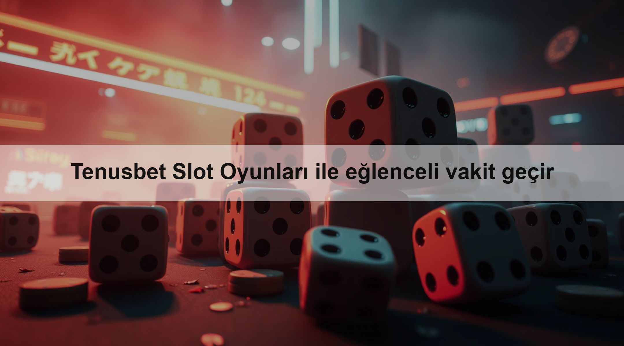 Tenusbet Slot Oyunları ile eğlenceli vakit geçir