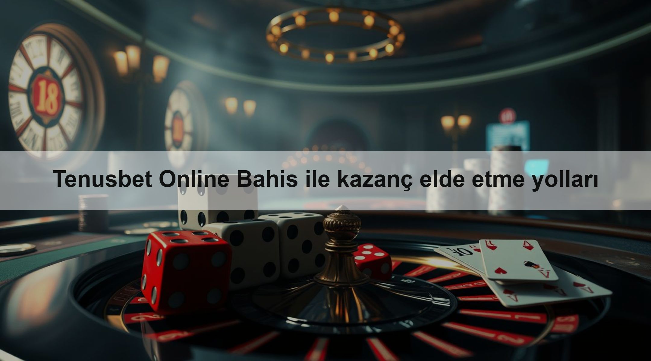 Tenusbet Online Bahis ile kazanç elde etme yolları