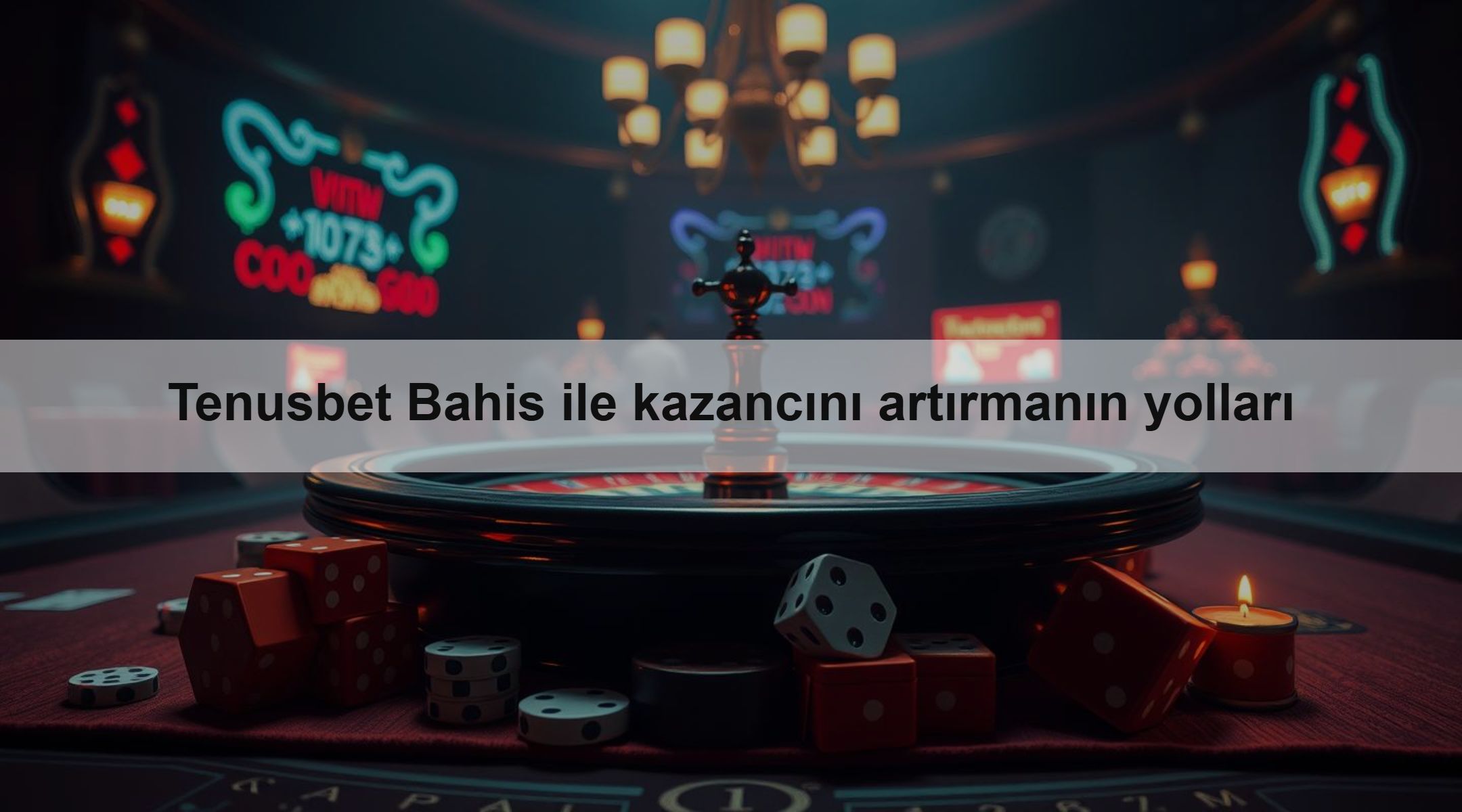 Tenusbet Bahis ile kazancını artırmanın yolları