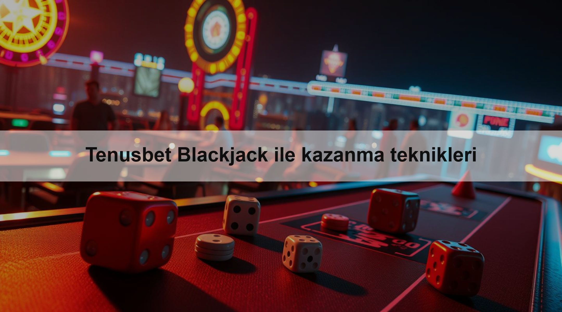 Tenusbet Blackjack ile kazanma teknikleri