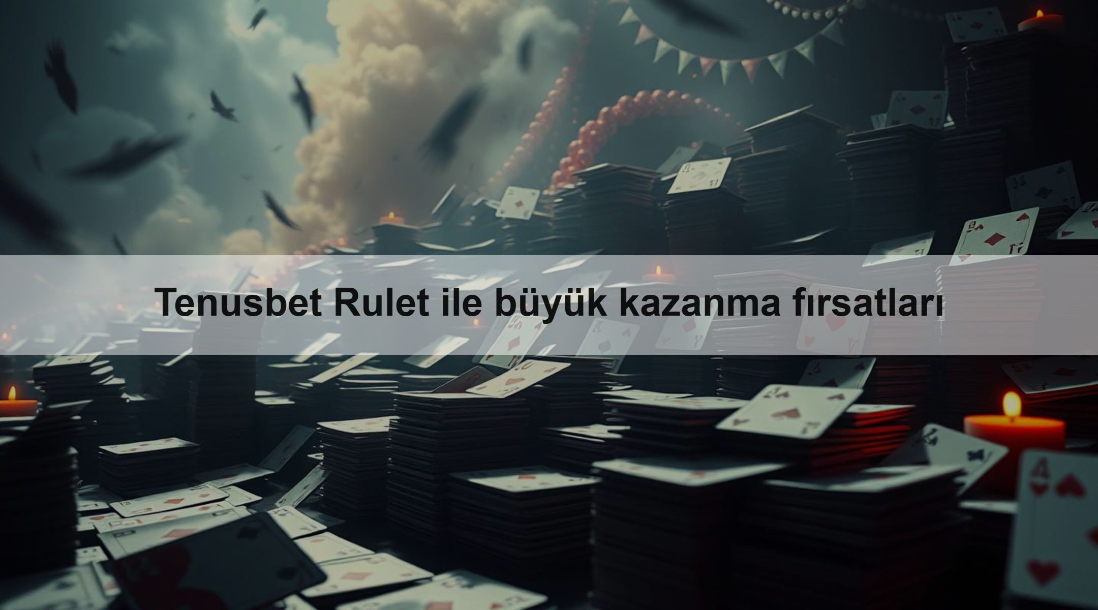Tenusbet Rulet ile büyük kazanma fırsatları