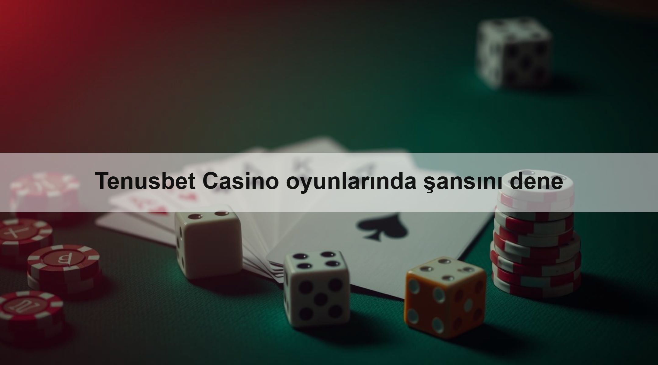 Tenusbet Casino oyunlarında şansını dene